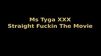 ms tyga...