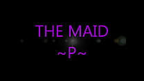 THE MAID